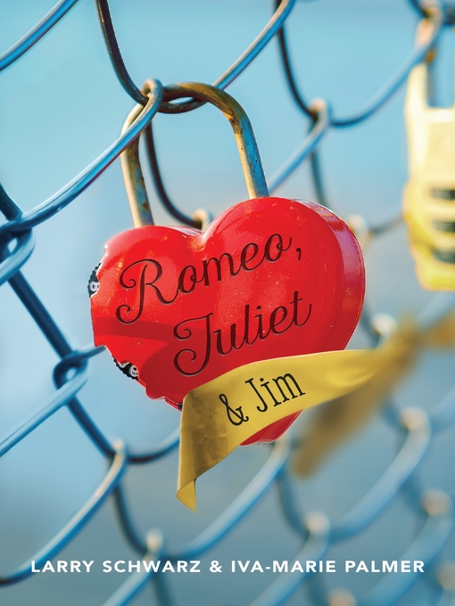 Title details for Romeo, Juliet & Jim by Larry Schwarz - Wait list